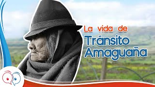 La vida de Tránsito Amaguaña [upl. by Eddy77]