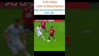 Angel Gomes Being AMAZING in LOSC Lille football soccer ronaldo [upl. by Herring104]