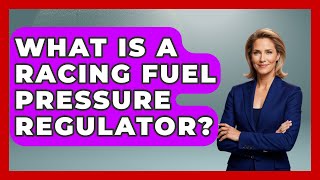 What Is a Racing Fuel Pressure Regulator  TheSportXpertcom [upl. by Coletta737]