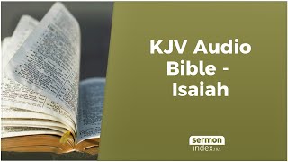 KJV Audio Bible  Isaiah [upl. by Assenal]