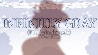 INFINITELY GRAY  FT PAINTBRUSH  OSC x PJSK [upl. by Prichard]