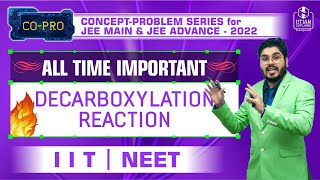 🔥 Decarboxylation Reactions Very Important  CoPro series  IITJEE  NEET ✅ [upl. by Brooks]