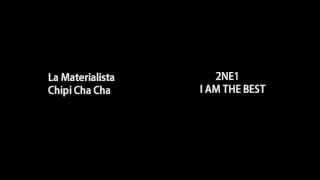 La Materialista Chipi Cha Cha plagio 2NE1 I Am the Best [upl. by Emmalee]