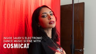 Inside Saudi Arabias Electronic Dance Music Scene with Cosmicat  Womena [upl. by Ferde376]