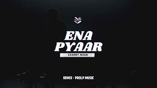 Ena Pyaar  Sharry Maan x ProLP Music  Bhul Jayi Na Ramke  New Song [upl. by Francis144]