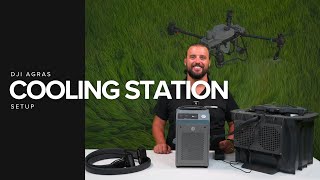 DJI Agras  Cooling Station Setup [upl. by Gordan]