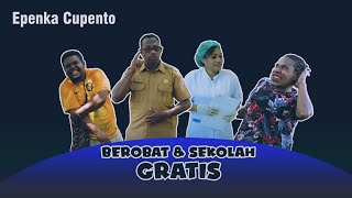 EPEN CUPEN  SEKOLAH DAN BEROBAT GRATIS [upl. by Attey]