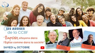 CCBF Assises 2023  Baptisés citoyens dans lÉglise comme dans la société [upl. by Linnea]