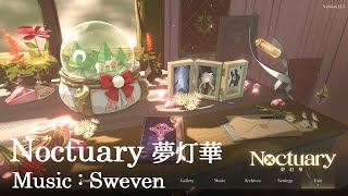 夢灯華 Noctuary BGM Sweven [upl. by Sanez]