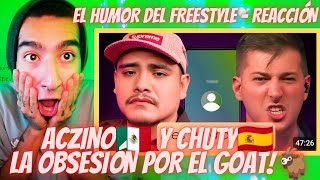 ¡ACZINO🇲🇽 Y CHUTY🇪🇸 LA OBSESIÓN POR SER EL GOAT🐐 DE LA AMISTAD AL ODIO  EL HUMOR DEL FREESTYLE [upl. by Nylsor247]