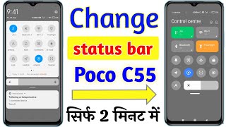 Poco C55 status bar change setting  poco C55 me notification panel change kaise kare  poco C55 [upl. by Aihsekyw]