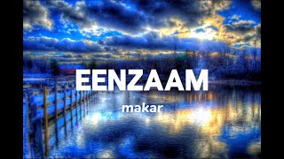 Eenzaam  Makar sped up and Lyrics🎵 [upl. by Rabbaj272]