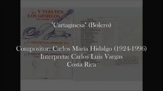 Cartaginesa Carlos María Hidalgo 19241997 [upl. by Lakim175]