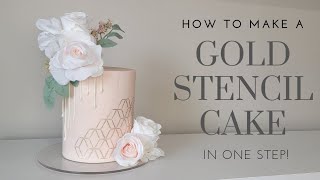 SIMPLE One Step GOLD STENCIL Technique  Cake Decorating Trends  Cake Decorating Tutorial [upl. by Irrol]