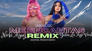 Nicki Minaj  Yailin La Mas Viral  Me Encantas  REMIX [upl. by Nirol863]