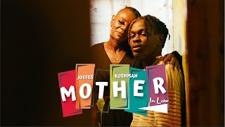 Mother In Law by Joefes ft Kushman [upl. by Auston556]