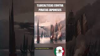 😲La Batalla de Cagayan 1582  Tlaxcaltecas vs Samurais shorts historia [upl. by Karwan]