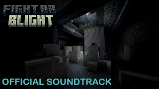 Fight or Blight Official Soundtrack [upl. by Earla]