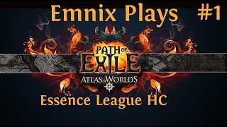 Lets Play Path Of Exile  Atlas Of Worlds  Essence League Hardcore  Episode 1 [upl. by Arrotal]