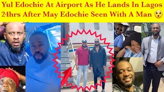 Yul Edochie lands in Lagos seen at the airport 24hrs after May Edochie seen with A Mâñ [upl. by Hatcher597]