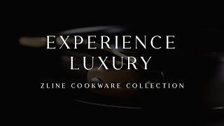 Upgrade Your Cooking Potential  ZLINE Cookware Collection [upl. by Valerle]