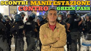 Sono andato alla Manifestazione No Green Pass Scontri e Tensioni con le forze dellordine [upl. by Godfree]