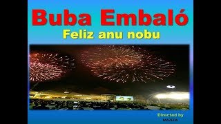 Buba Embalo Bubex Feliz anu nobu [upl. by Nelyk]