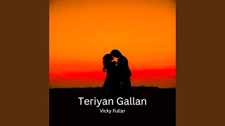 Teriyan Gallan [upl. by Nairrad]