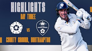 HIGHLIGHTS Day Three vs Northamptonshire A [upl. by Nilyak]