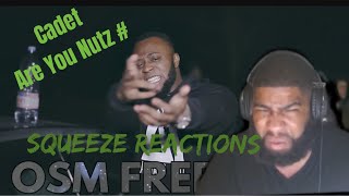 Cadet  Are U Nutz GrimesDead Freestyle  Video by 1OSMVision  Squeeze Reactions [upl. by Nal114]