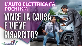 L’AUTO ELETTRICA fa POCHI KM vince la CAUSA e viene RISARCITO [upl. by Relyuc]