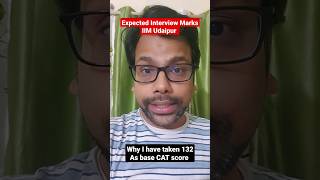 Interview Score for IIM Udaipur amp IIM CAP Process  Why CAT Base score 132 [upl. by Phio]