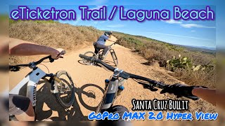 Ticketron Trail  Laguna Beach  Flow Trail  Blue Trail  Santa Cruz EMTB  bullit turbo levo [upl. by Miof Mela]