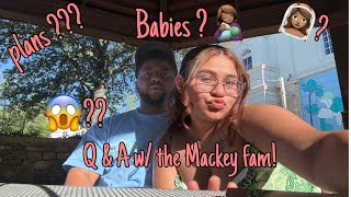 QampA W the Mackey fam  🧑‍🧑‍🧒💍👩🏽‍🍼 [upl. by Adlecirg]