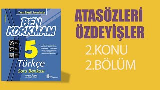 5 SINIF BEN KORKMAM TÜRKÇE 2konu 2bölüm atasözleri özdeyişler [upl. by Arbrab]