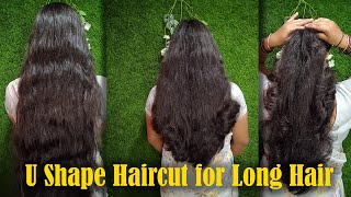 U Shape Haircut for Long Hair  Very easy U hair cut u shaped haircut with layers [upl. by Itraa]