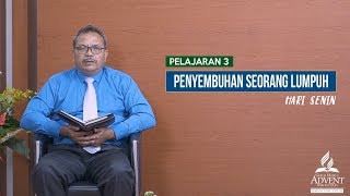 Sekolah Sabat Dewasa  Hari Senin  16072018  Penyembuan Seorang Lumpuh [upl. by Iniffit]