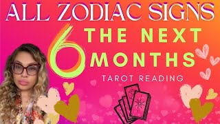 ALL ZODIAC SIGNS quotTHE NEXT 6 MONTHSquot TAROT READING [upl. by Takeo533]