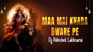 Main Khada Dware Pe  Remix  Lakhabir Singh Lakkha  Dj Abhishek LKR 2024 Navratri Dj Remix [upl. by Aicilec]