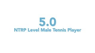 USTA National Tennis Rating Program 50 NTRP level  Male tennis player [upl. by Anattar204]