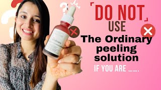 Avoid These Mistakes Ordinary Peeling Solution QampA [upl. by Nallac810]