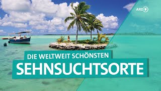 Sehnsuchtsorte Weltweit – Neuseeland Karibik Rio de Janeiro San Francisco und mehr  ARD Reisen [upl. by Slein589]