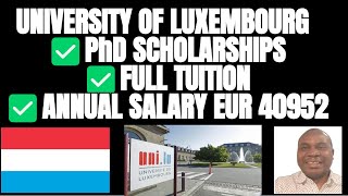 🇱🇺 How to Get a Fully Funded PhD Scholarship at University of Luxembourg I EUR 40952 Annually [upl. by Ennyrb718]