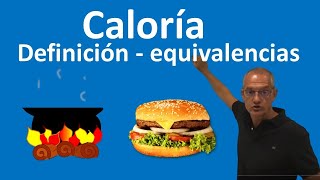 Caloría Definición y equivalencias [upl. by Joshua]