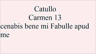 Lettura Metrica Catullo carmen 13 cenabis bene mi fabulle apud me [upl. by Shaughnessy]