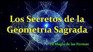 Los Secretos de la Geometría Sagrada [upl. by Ymmaj624]