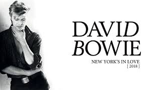 David Bowie  New Yorks In Love 2018 Official Audio [upl. by Seek]