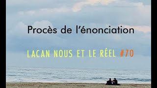 Lacan Nous et le Réel 70 Procès de lénonciation English subtitles [upl. by Rapsag]