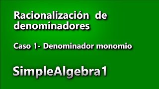 Racionalización de denominadores  Denominador monomio  SimpleAlgebra1 [upl. by Ahtelat]