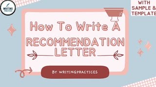 How to Write A Recommendation Letter for Students Step by Step  Writing Practices [upl. by Aneger]